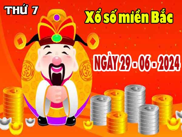 Nhận định XSMB ngày 29/6/2024 - Nhận định xổ số Nam Định thứ 7