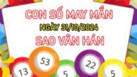 Con số may mắn sao Vân Hán 31/10/2024 hốt lộc đầy túi