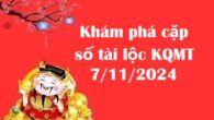 Khám phá cặp số tài lộc KQMT 7/11/2024